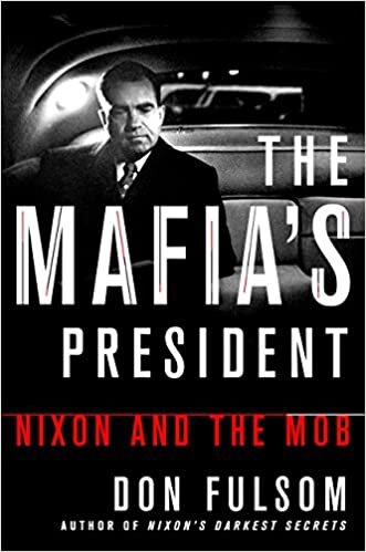 The Mafia's President Nixon and the Mob by Don Fulsom.jpg