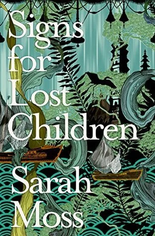 Signs for Lost Children by Sarah Moss.jpg
