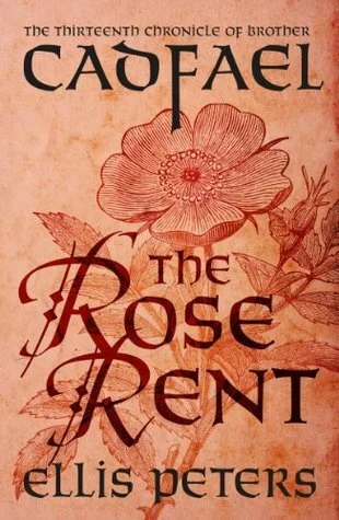 The Rose Rent Ellis Peters 13th Brother Cadfael.jpg
