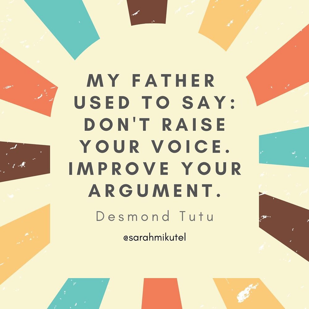 &ldquo;My father used to say: Don&rsquo;t raise your voice. Improve your argument.&rdquo; &mdash; Desmond Tutu 

What wise words did your parents share with you? 

#communicationcoach #Stoicism