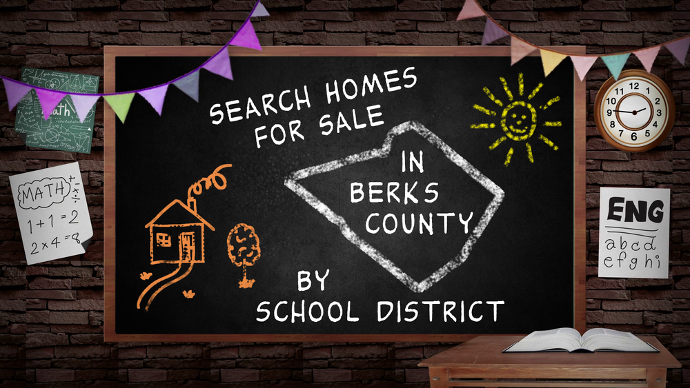 Search Berks County Homes by School District