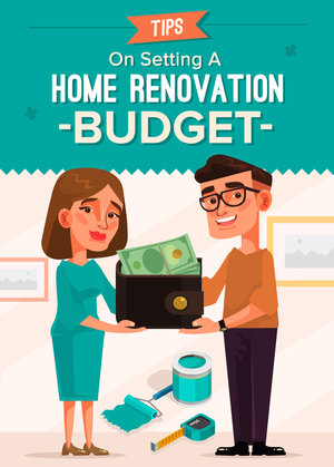 Tips On Setting A Home Renovation Budget