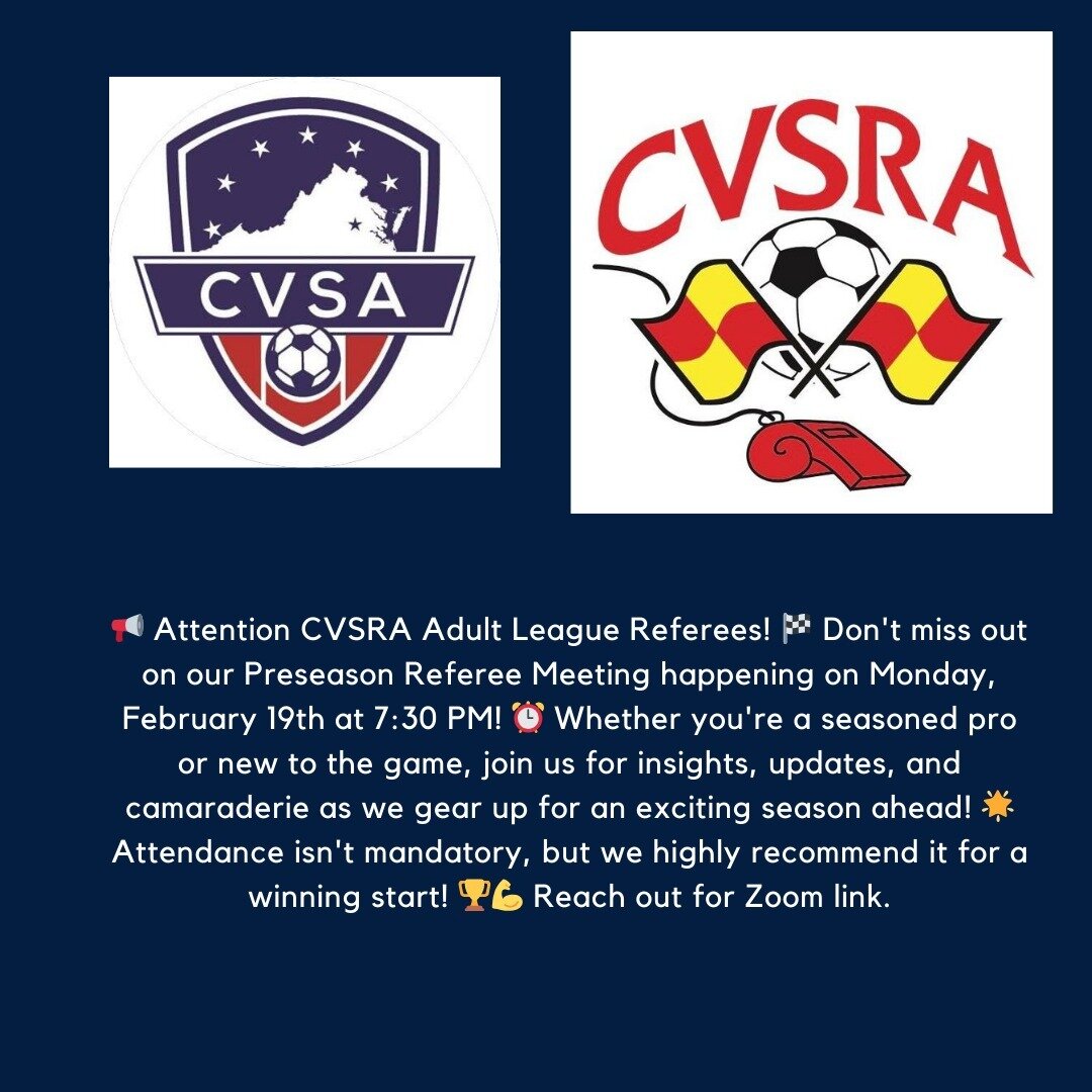 📢 Attention CVSRA Adult League Referees! 🏁 Don't miss out on our Preseason Referee Meeting happening on Monday, February 19th at 7:30 PM! ⏰ Whether you're a seasoned pro or new to the game, join us for insights, updates, and camaraderie as we gear 