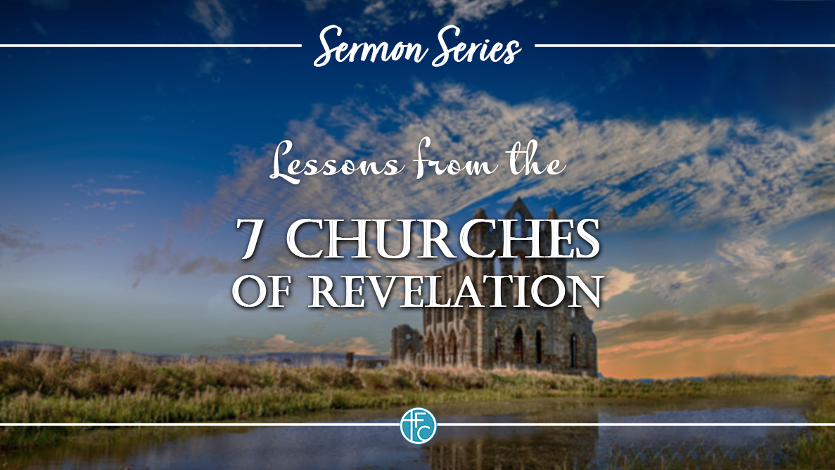 Lessons from Revelation’s Seven Churches