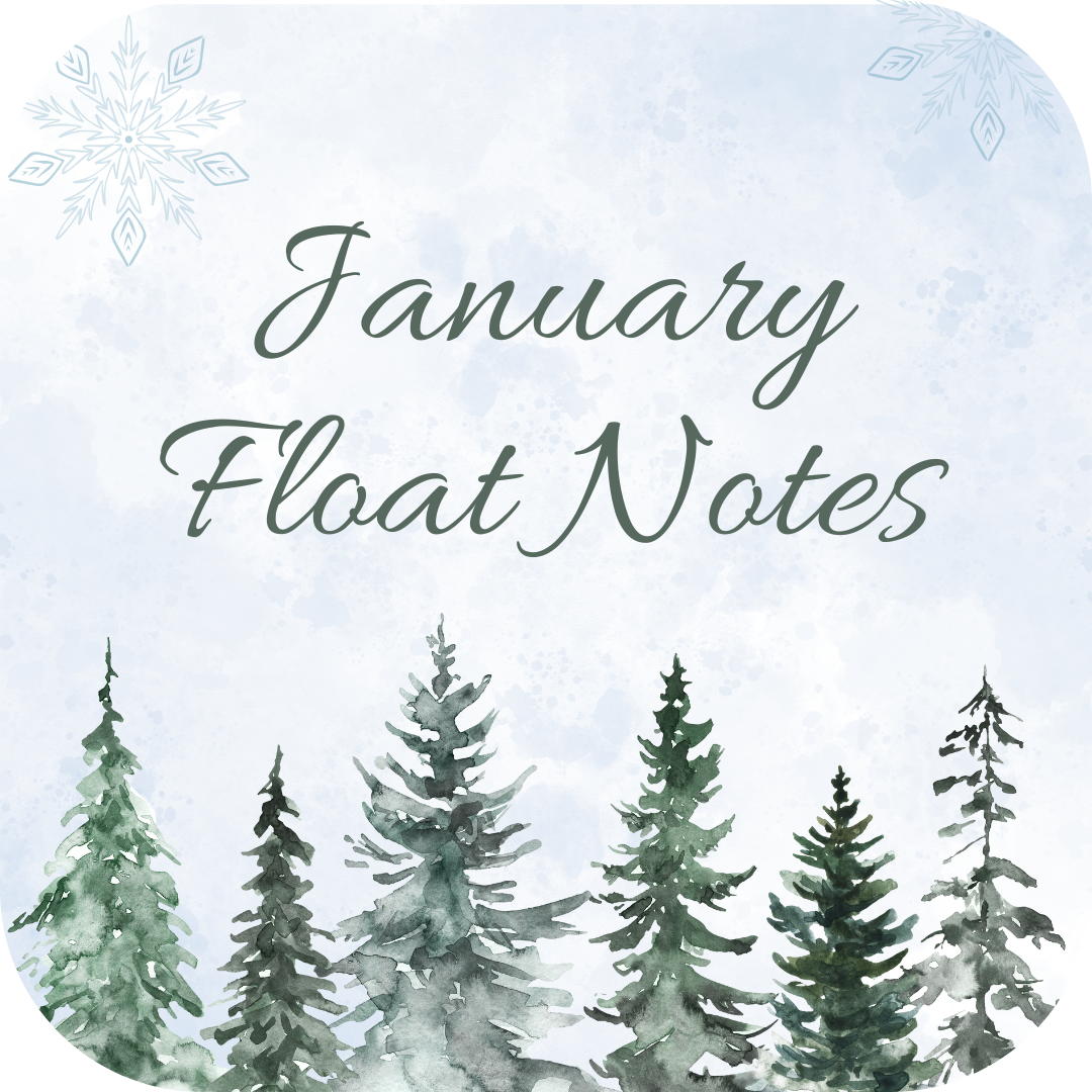 January Float Notes