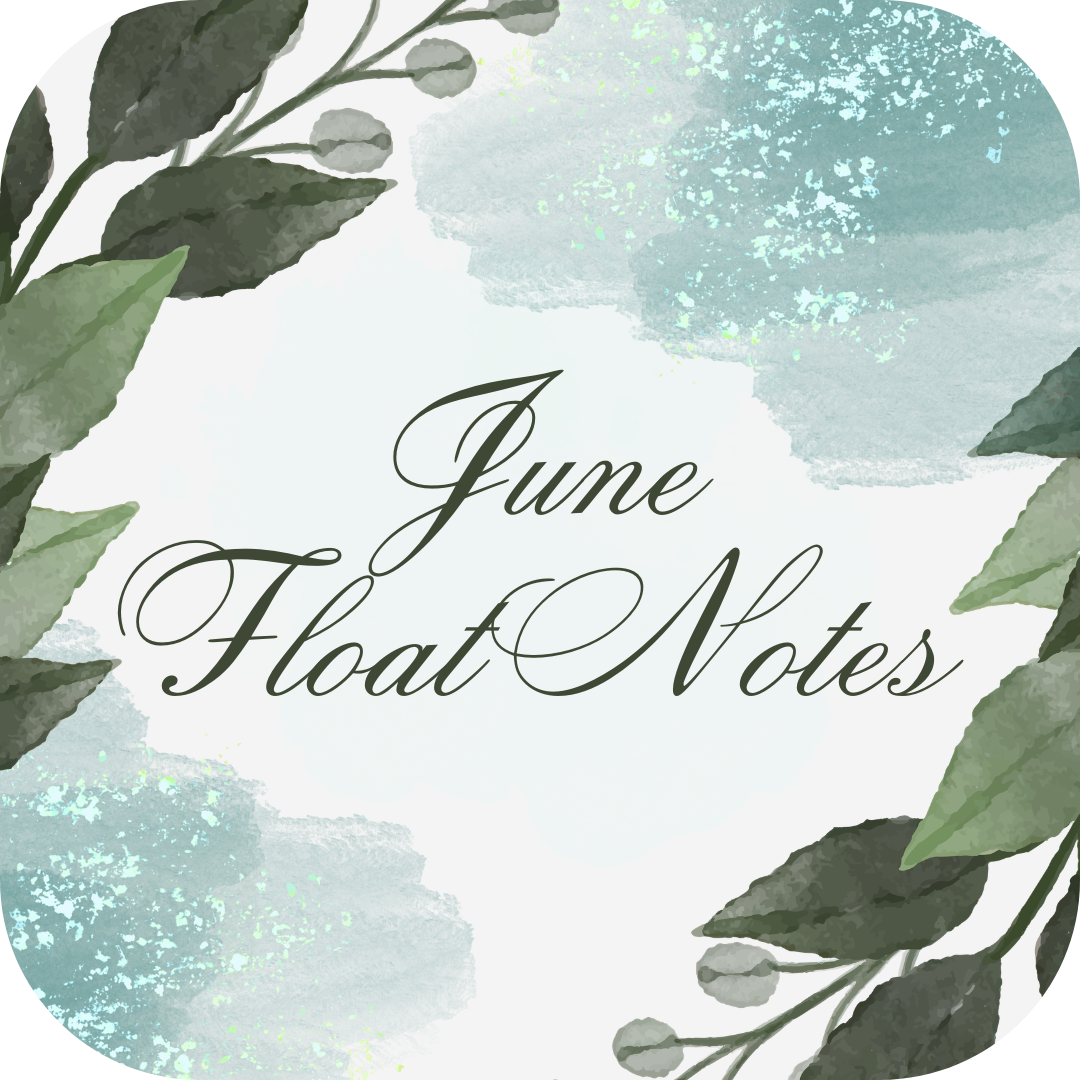 June Float Notes