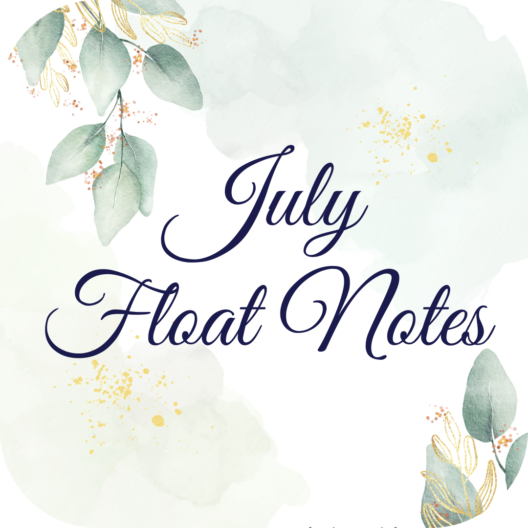 July Float Notes