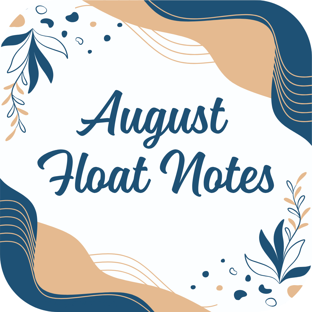 August Float Notes