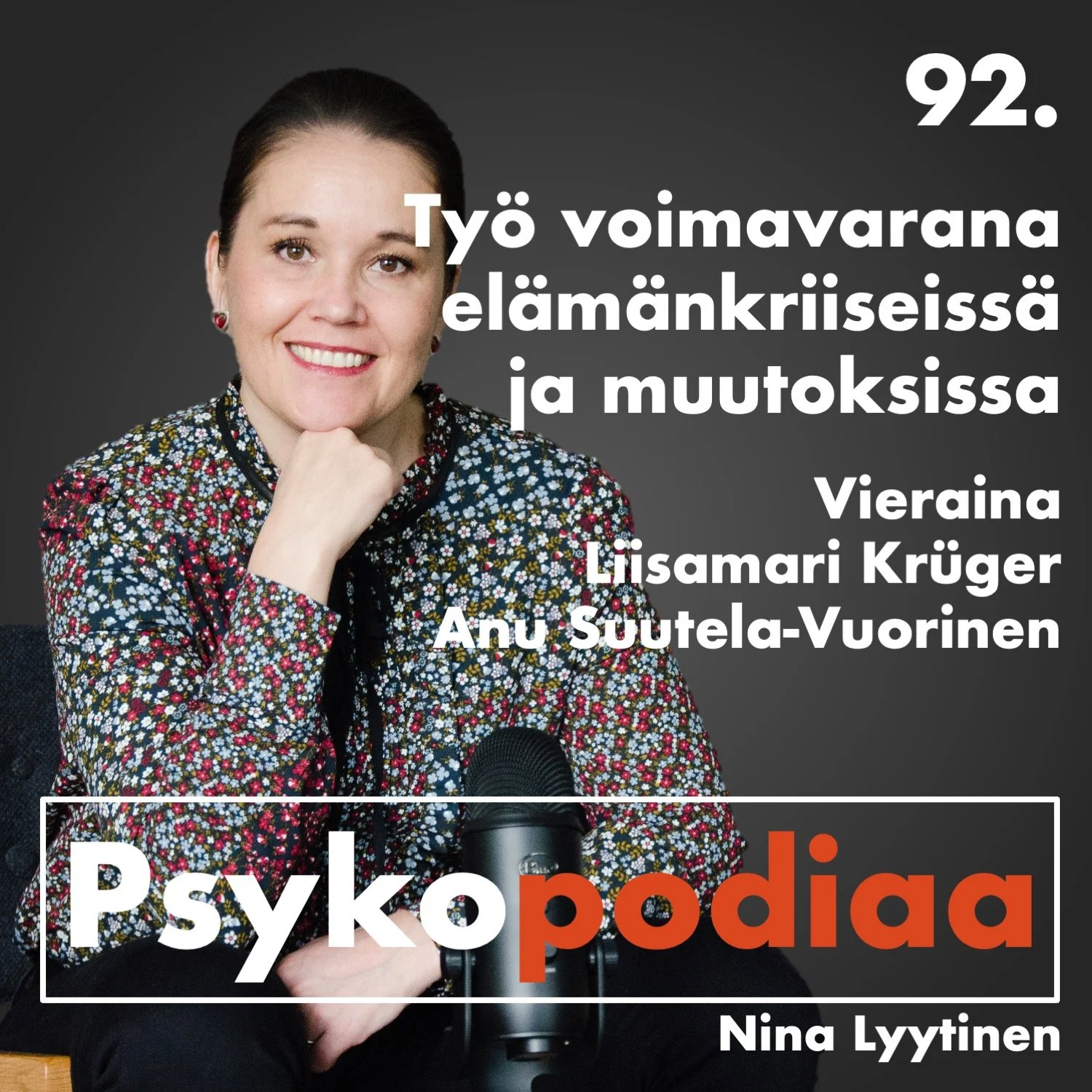 92. Työ voimavarana elämänkriiseissä ja muutoksissa. Vieraina Liisamari Krüger ja Anu Suutela-Vuorinen. episode artwork