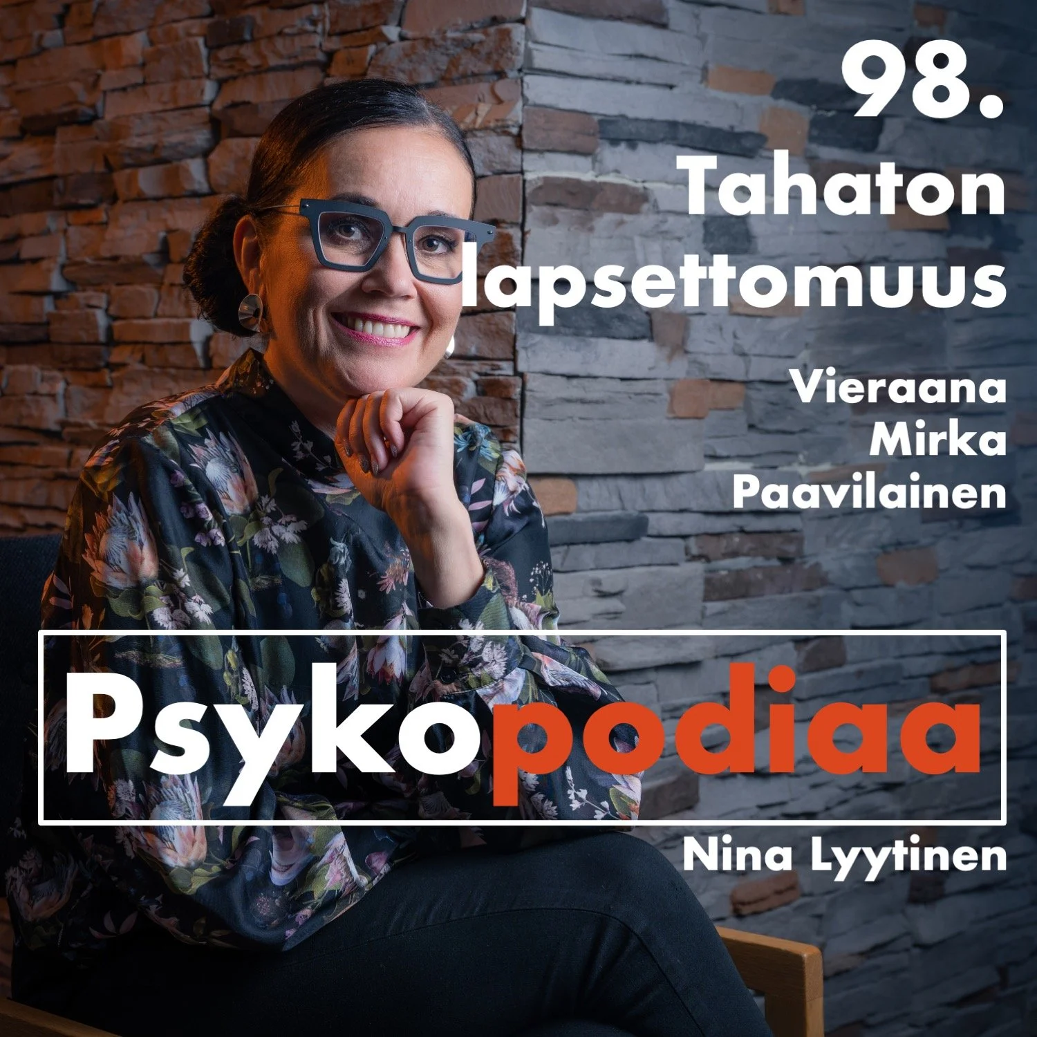 98. Tahaton lapsettomuus. Vieraana Mirka Paavilainen.