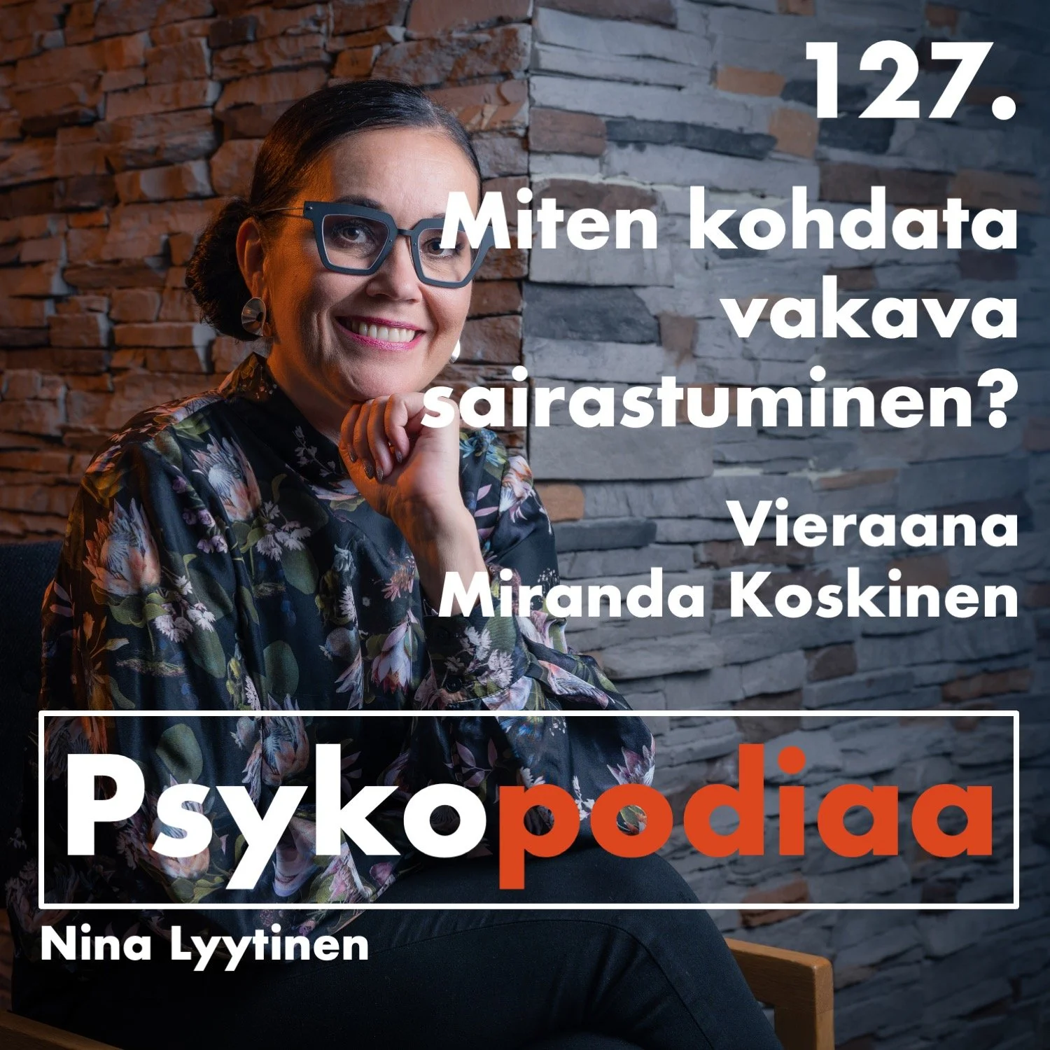 127. Miten kohdata vakava sairastuminen? Vieraana Miranda Koskinen. episode artwork