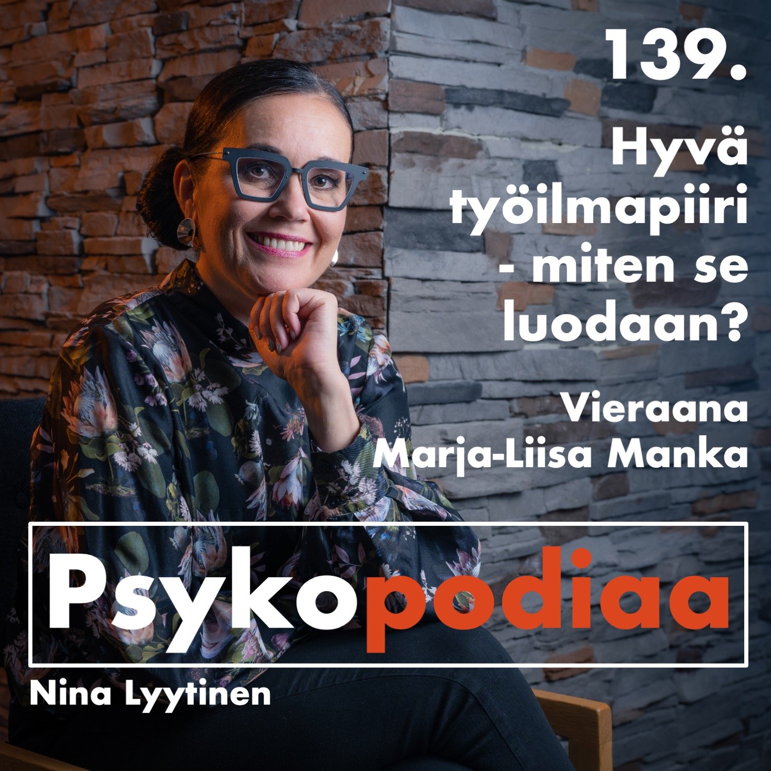 139. Hyvä työilmapiiri - miten se luodaan? Vieraana Marja-Liisa Manka.