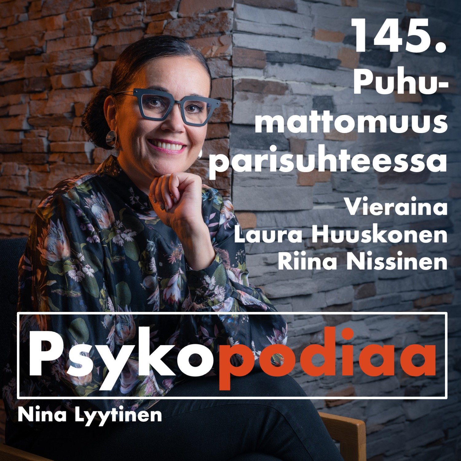 145. Puhumattomuus parisuhteessa. Vieraina Riina Nissinen ja Laura Huuskonen.