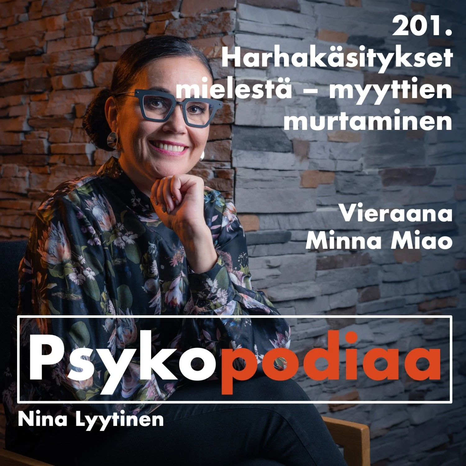 201. Harhakäsitykset mielestä – myyttien murtaminen. Vieraana Minna Miao.
