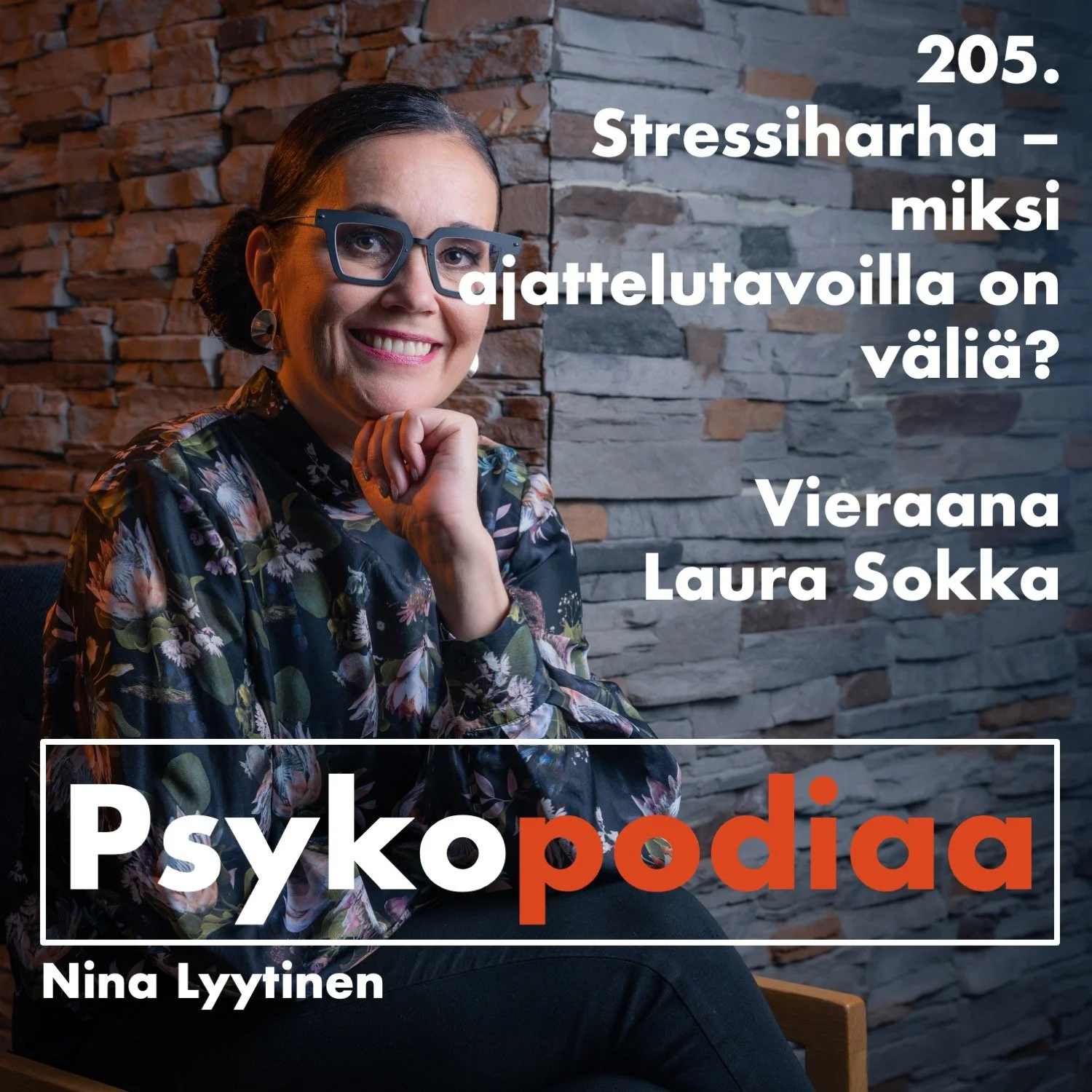 205. Stressiharha – miksi ajattelutavoilla on väliä? Vieraana Laura Sokka.
