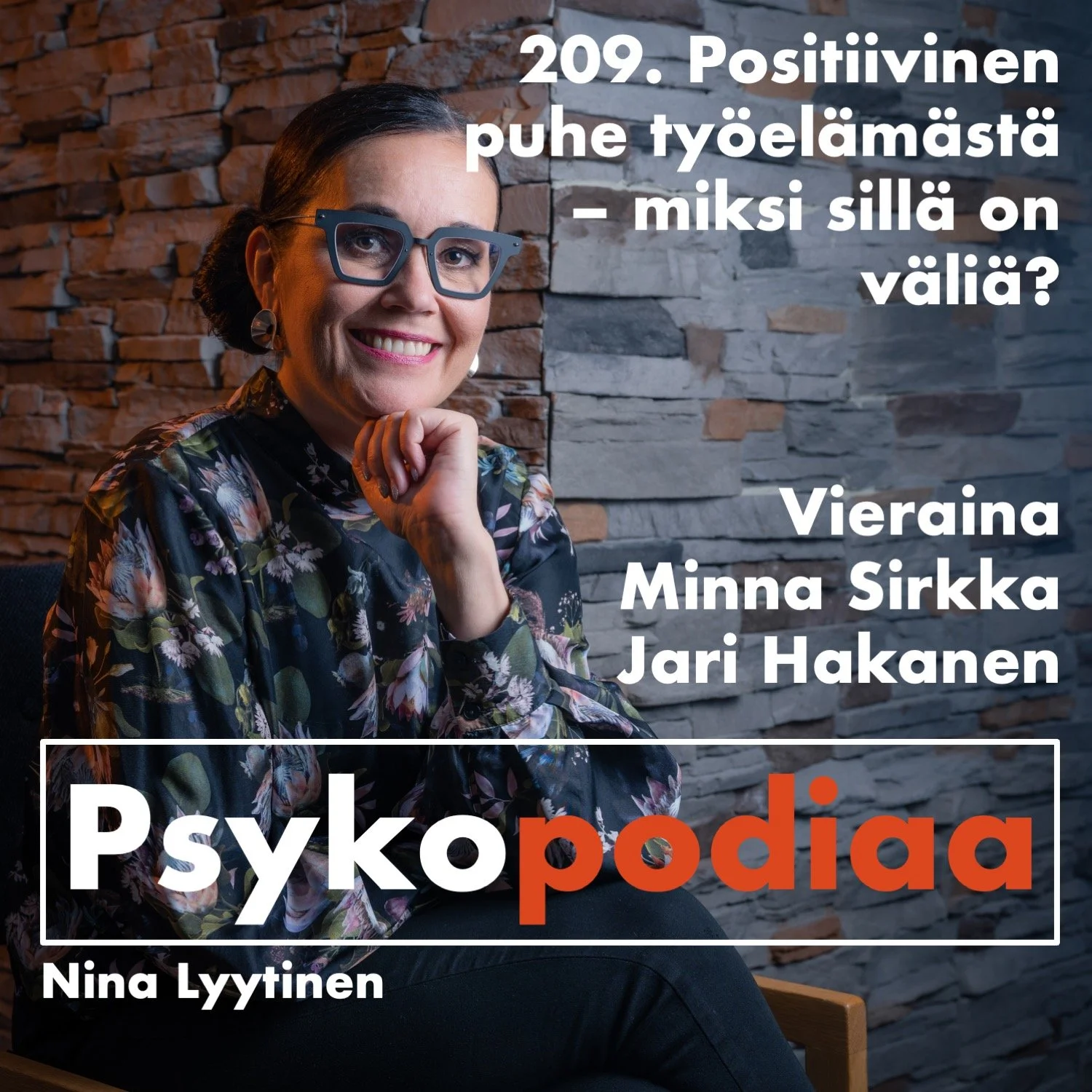 209. Positiivinen puhe työelämästä – miksi sillä on väliä? Vieraina Minna Sirkka ja Jari Hakanen.
