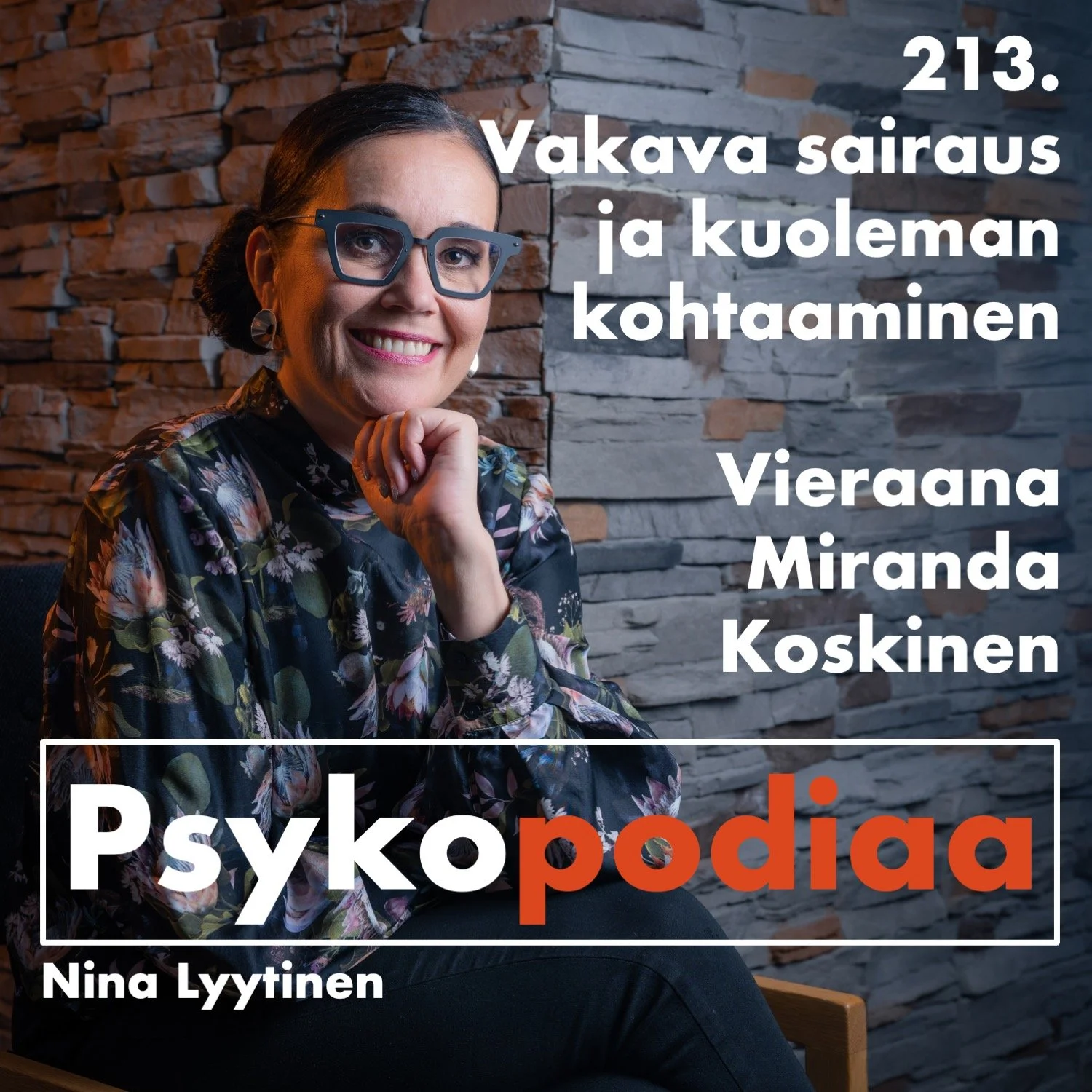 213. Vakava sairaus ja kuoleman kohtaaminen. Vieraana Miranda Koskinen.
