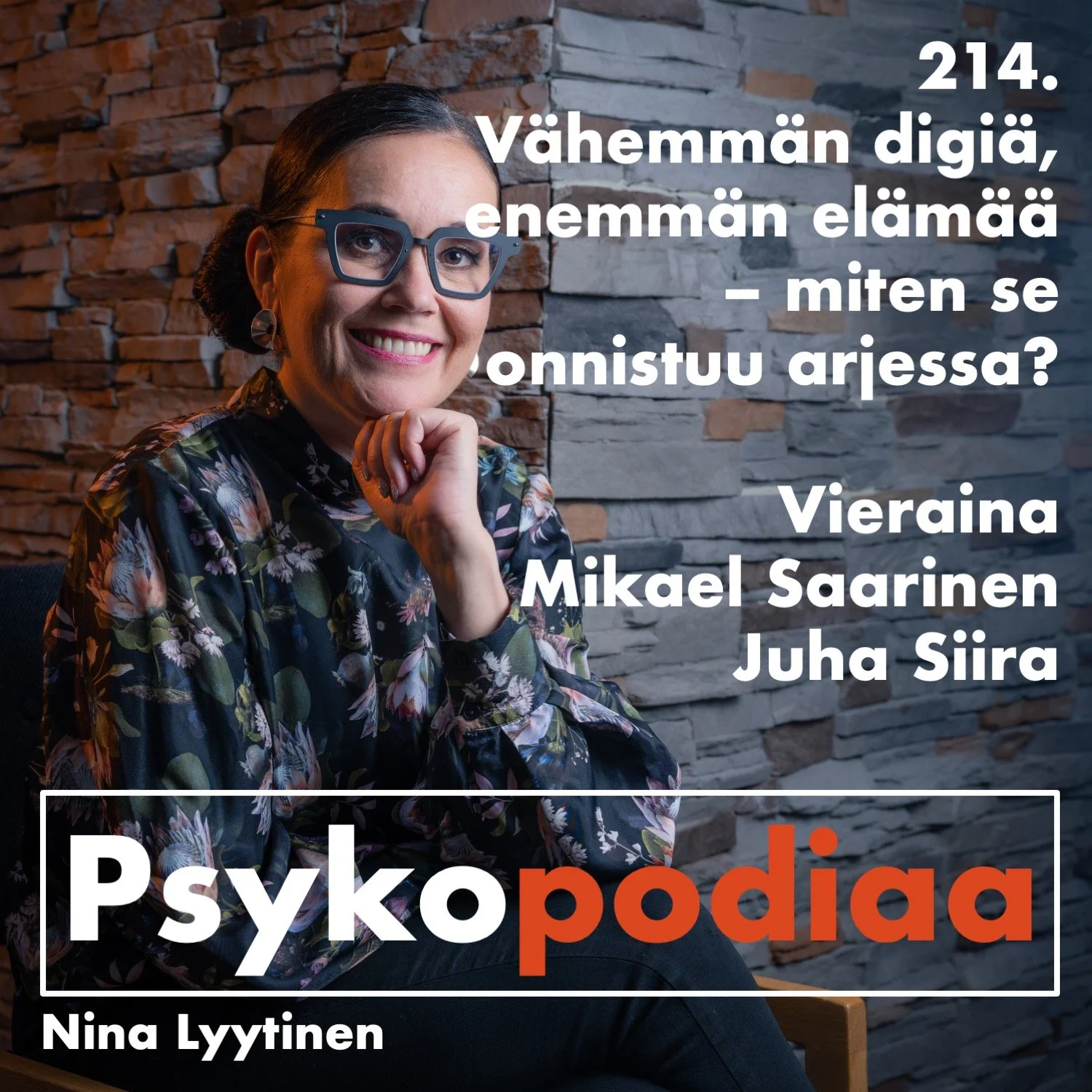 214. Vähemmän digiä, enemmän elämää – miten se onnistuu arjessa? Vieraina Mikael Saarinen ja Juha Siira.