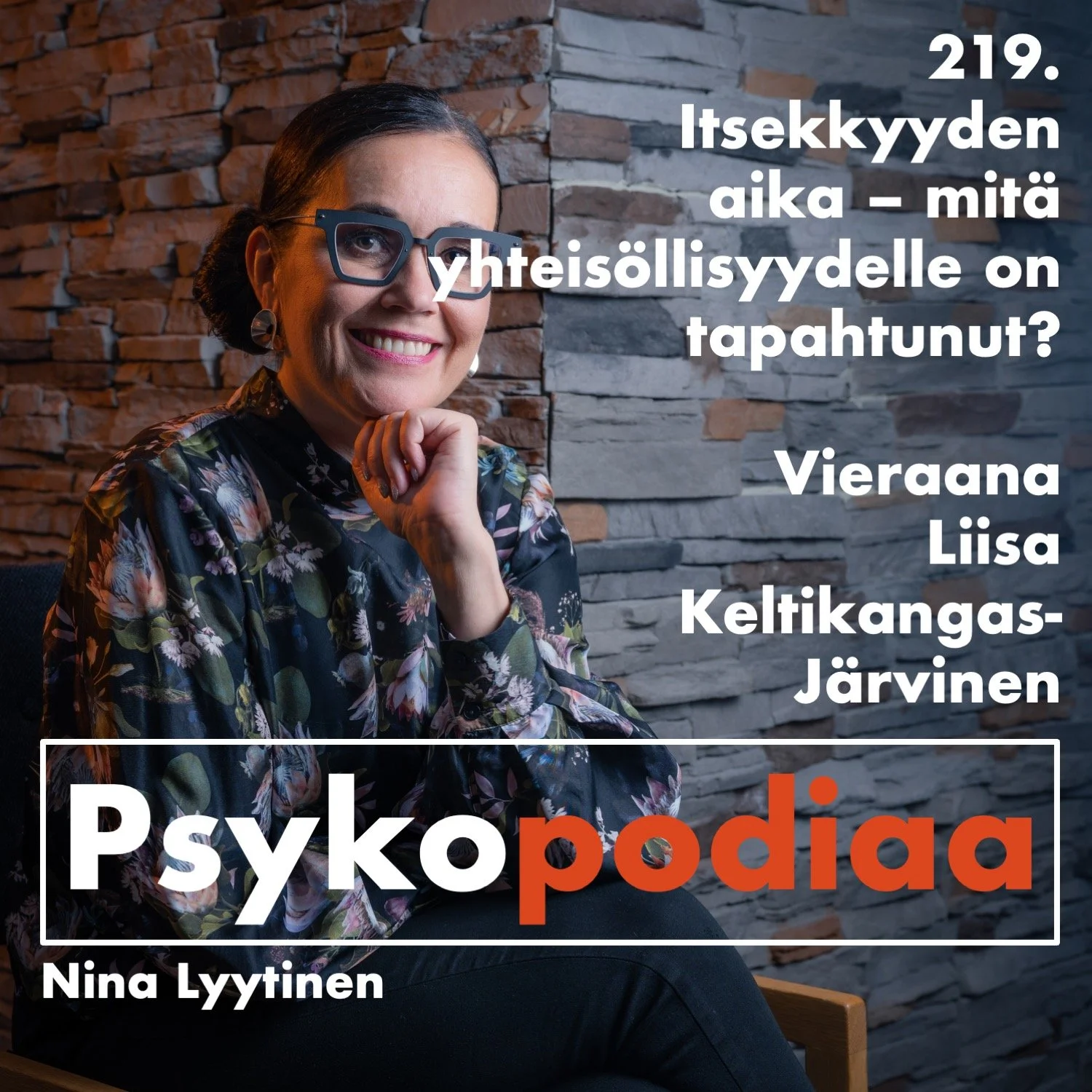 219. Itsekkyyden aika – mitä yhteisöllisyydelle on tapahtunut? Vieraana Liisa Keltikangas-Järvinen.