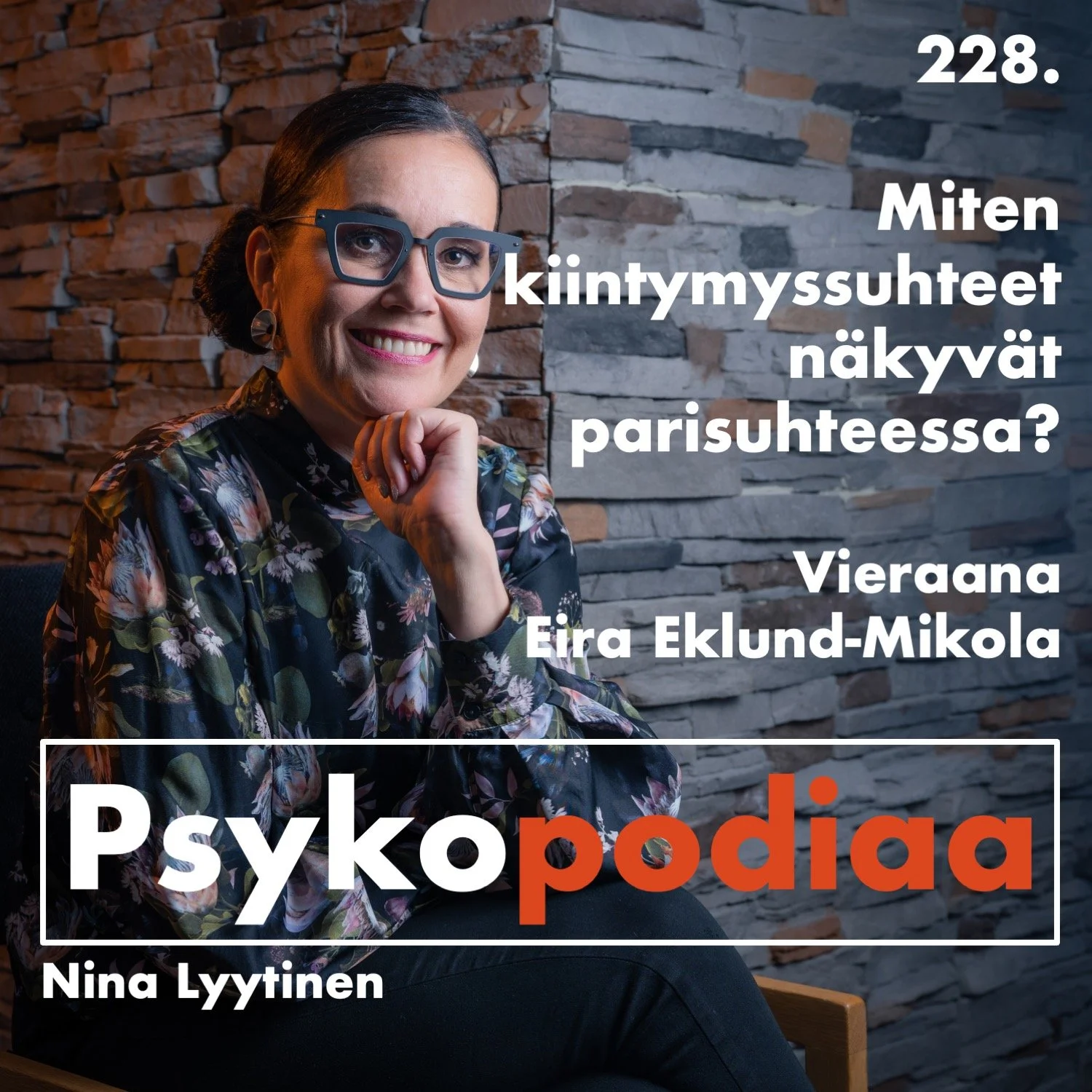 228. Miten kiintymyssuhteet näkyvät parisuhteessa? Vieraana Eira Eklund-Mikola