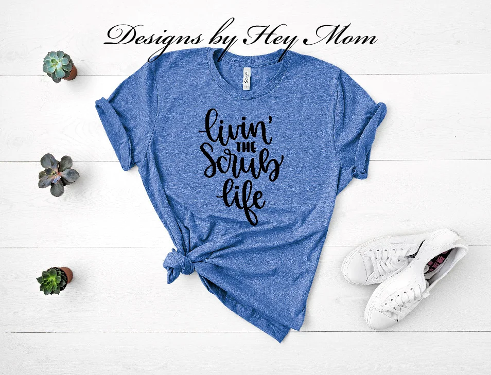 Livin' the Scrub Life Tee