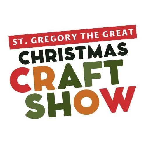 St. Gregory the Great 2026 Christmas Craft Show