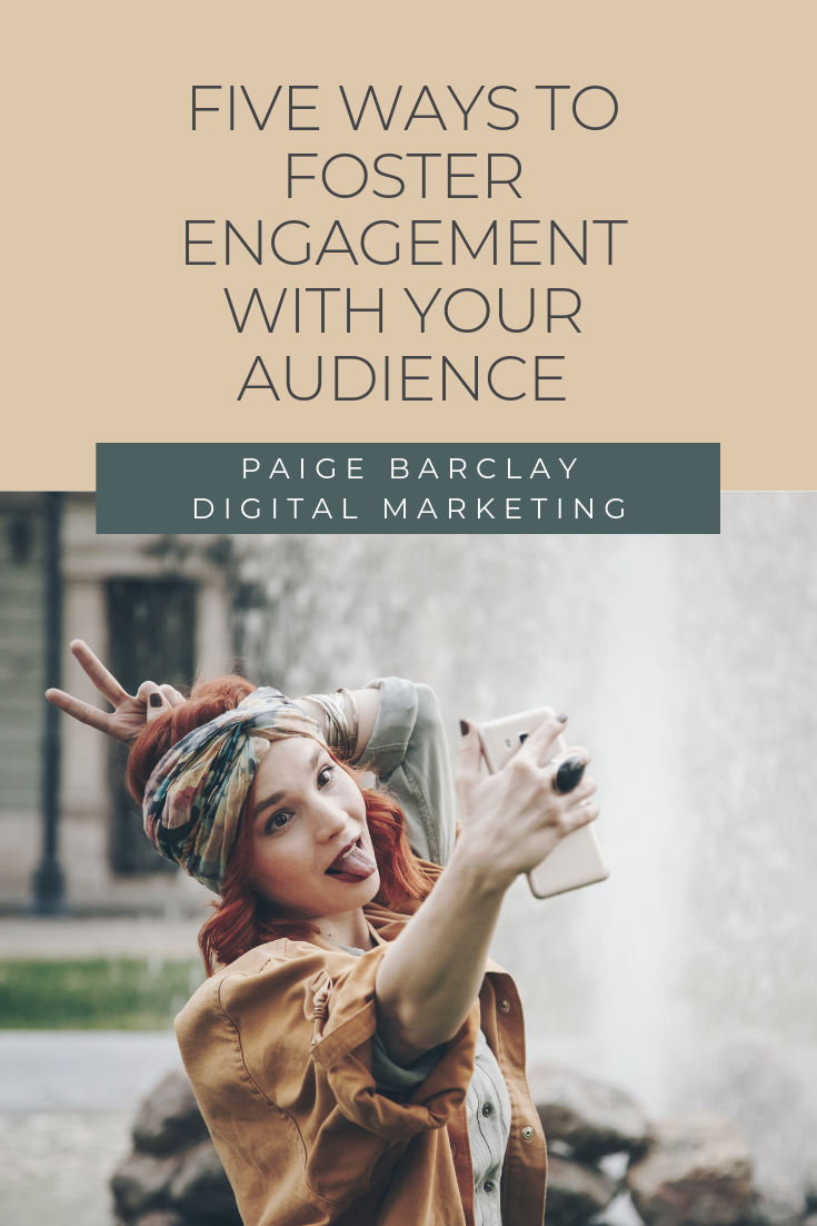 Five Ways to Foster Engagement With Your Audience.png
