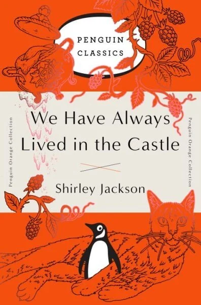 SHIRLEY JACKSON - WE HAVE ALWAYS LIVED IN THE CASTLE