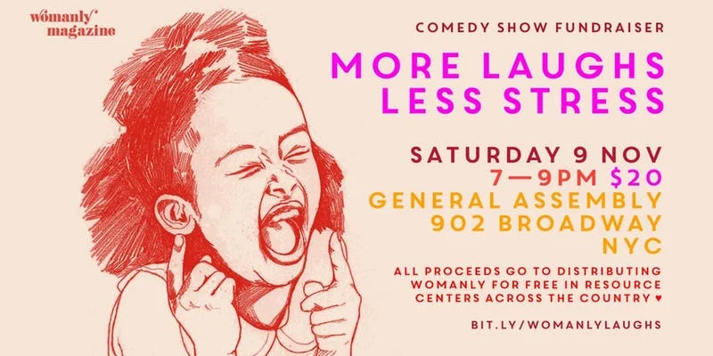 More Laughs, Less Stress: Womanly Magazine Annual Comedy Show Fundraiser