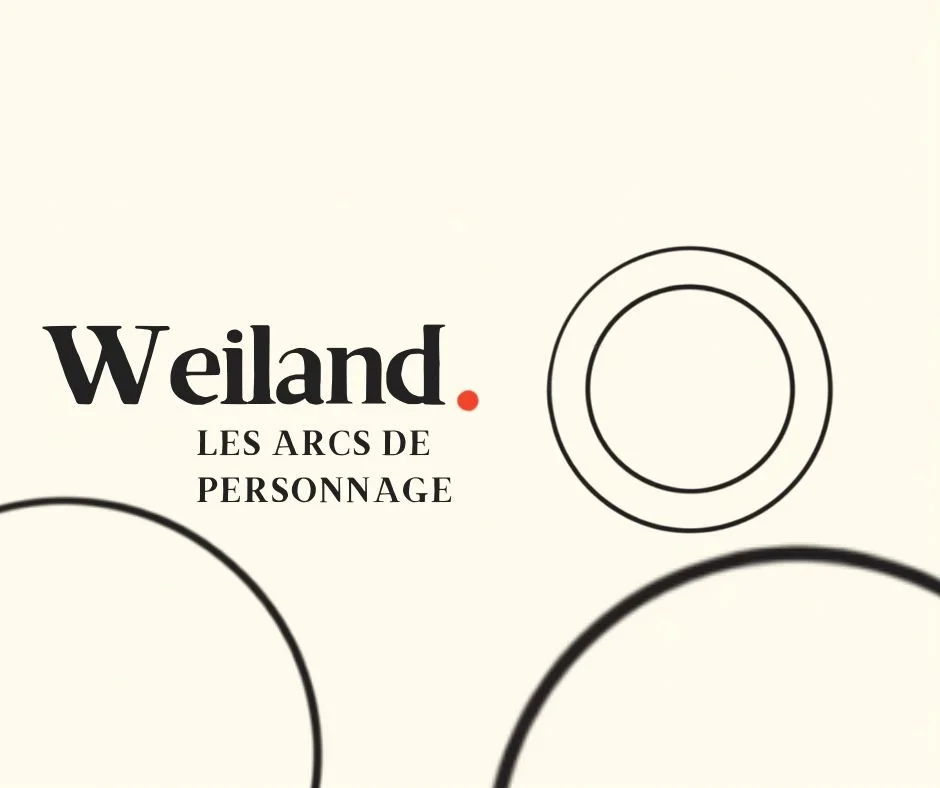 Weiland : l’arc de personnage et le mensonge du héros