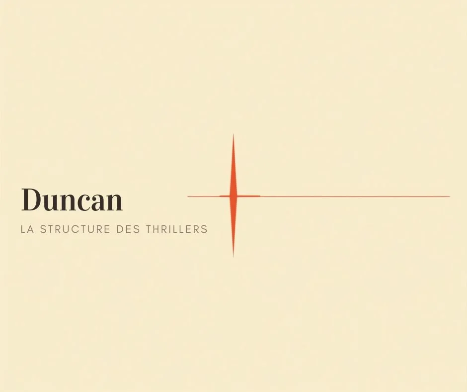 Duncan : la structure des thrillers