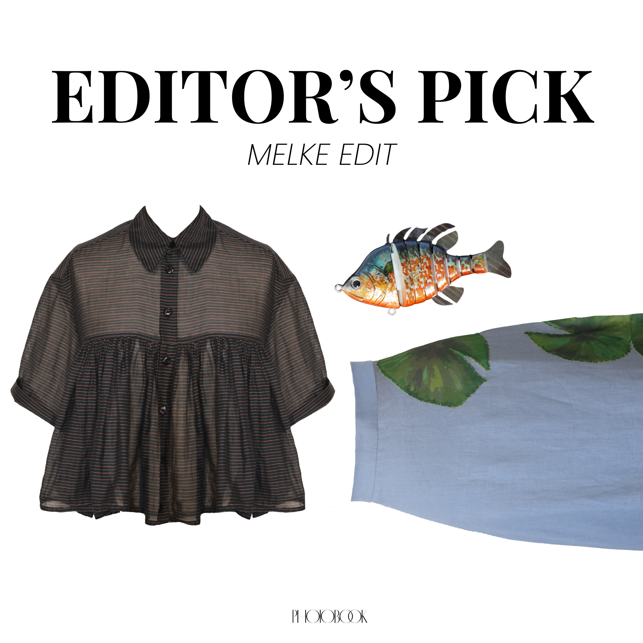 The MELKE Edit: Catch of the Day