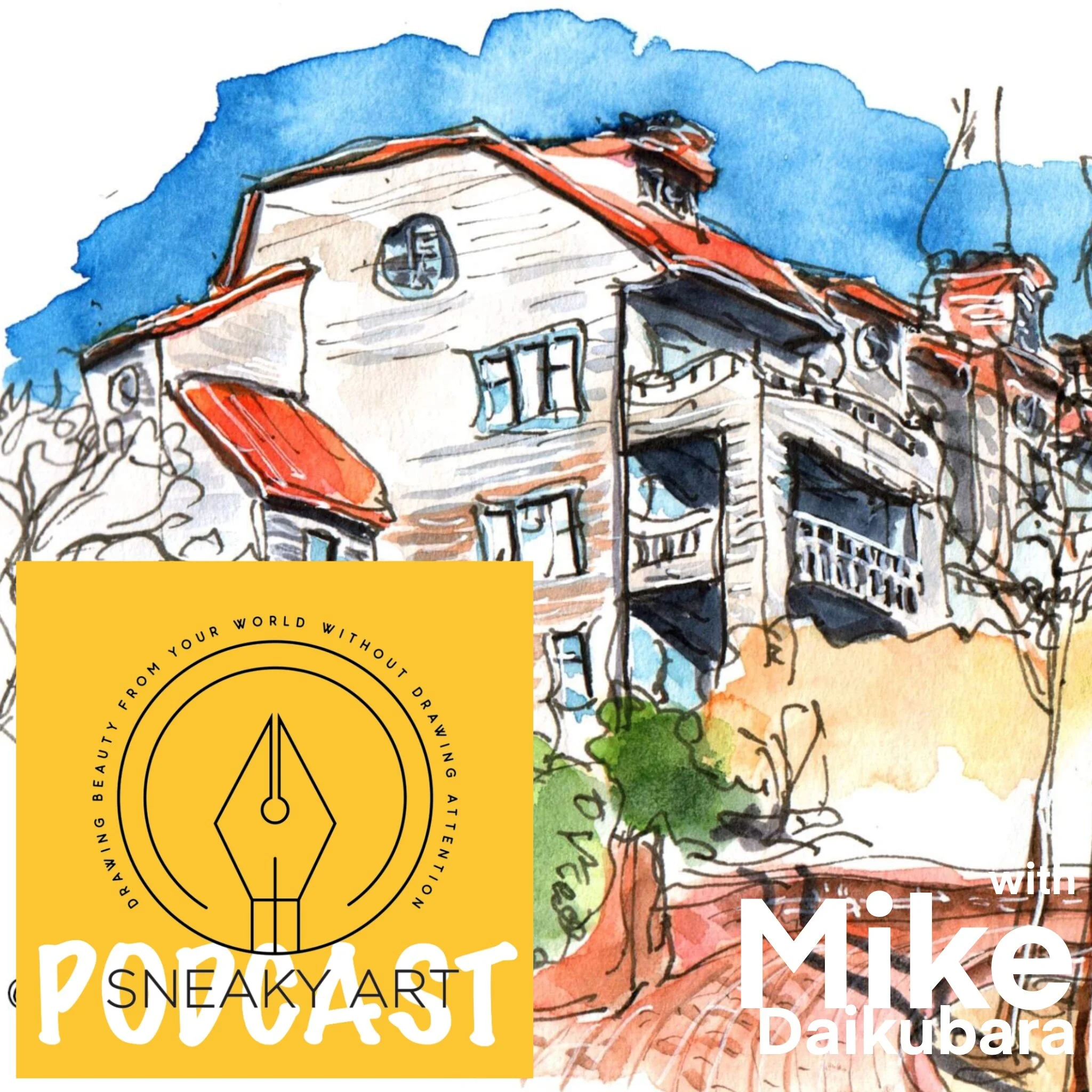 Ep 13 - Sketch Now Think Later with Mike Daikubara