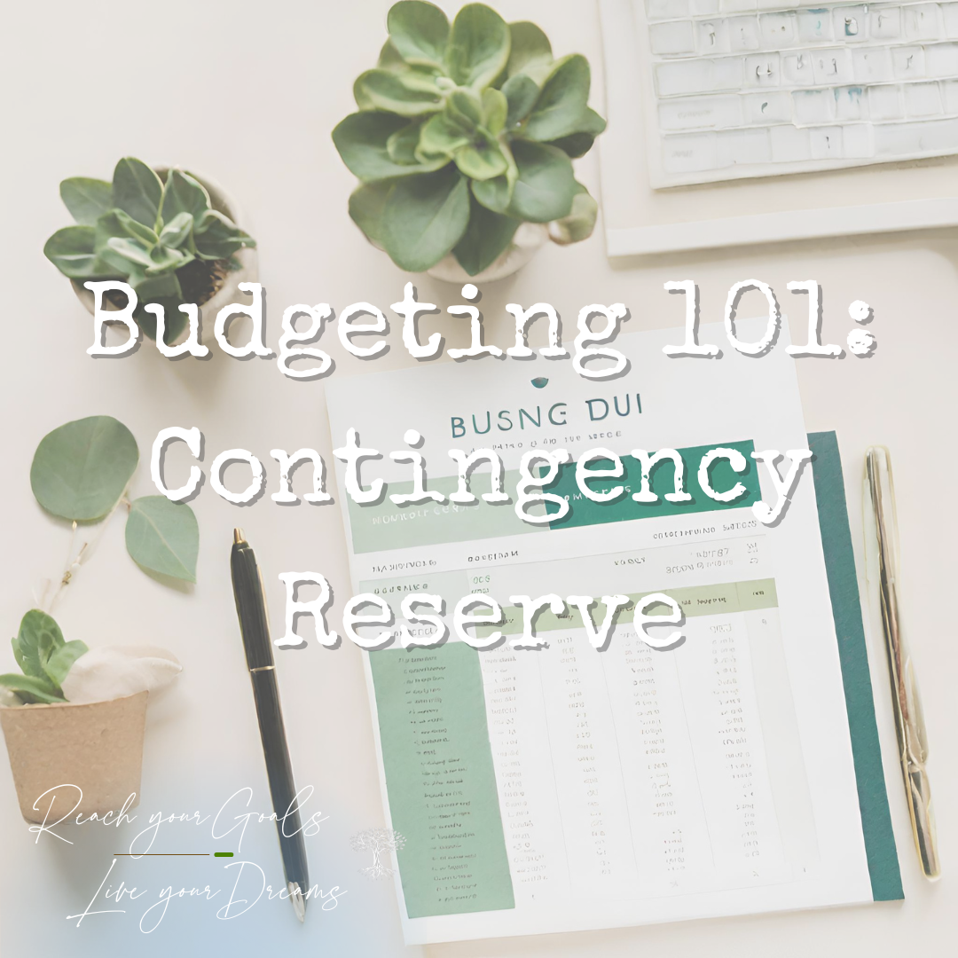 Budgeting 101: The Power of a Contingency Reserve Fund