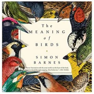 Book Review: The Meaning of Birds by Simon Barnes