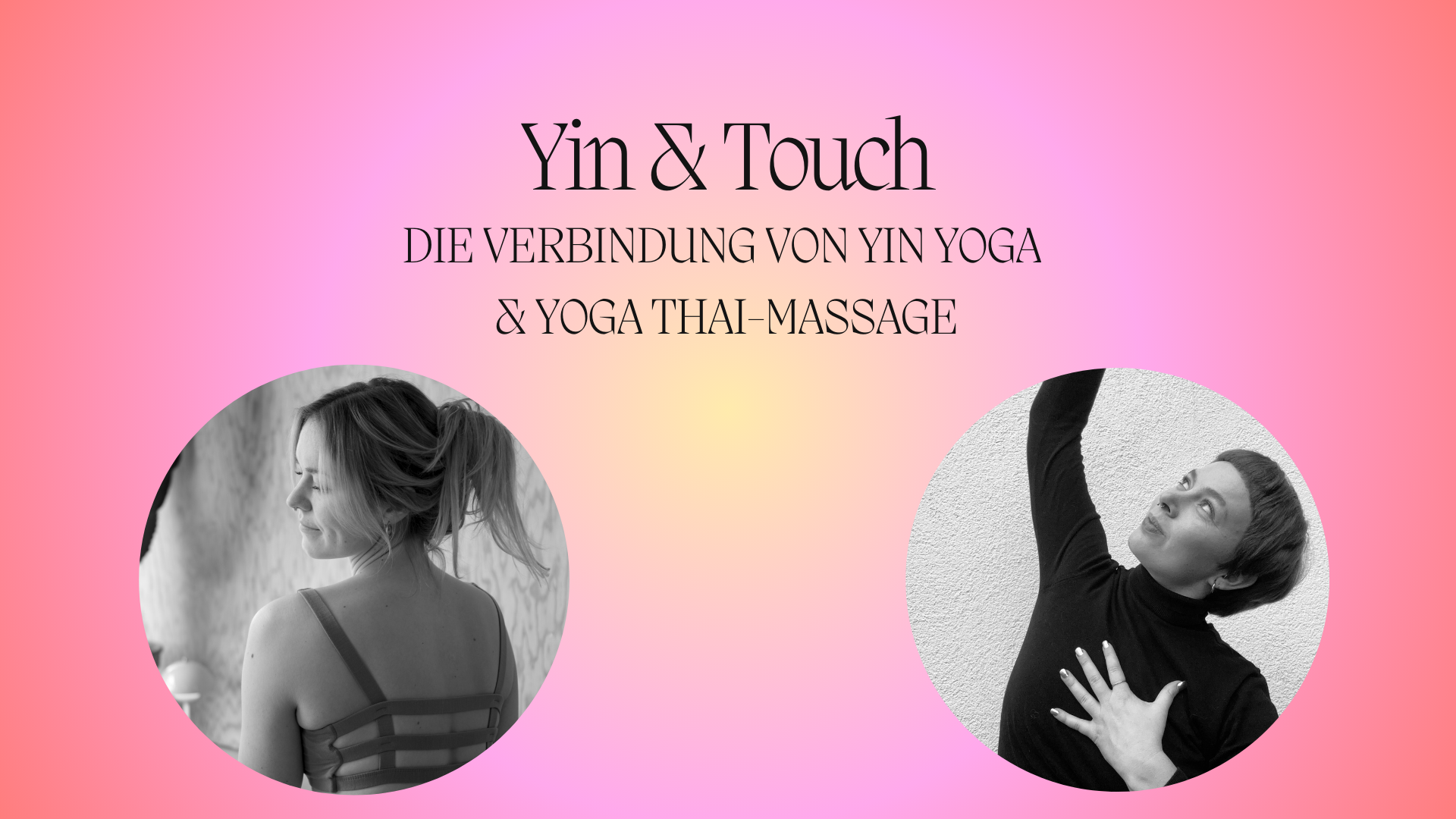 YIN &amp; TOUCH Die Verbindung von Yin Yoga &amp; Yoga Thai-Massage mit Isi &amp; Kim