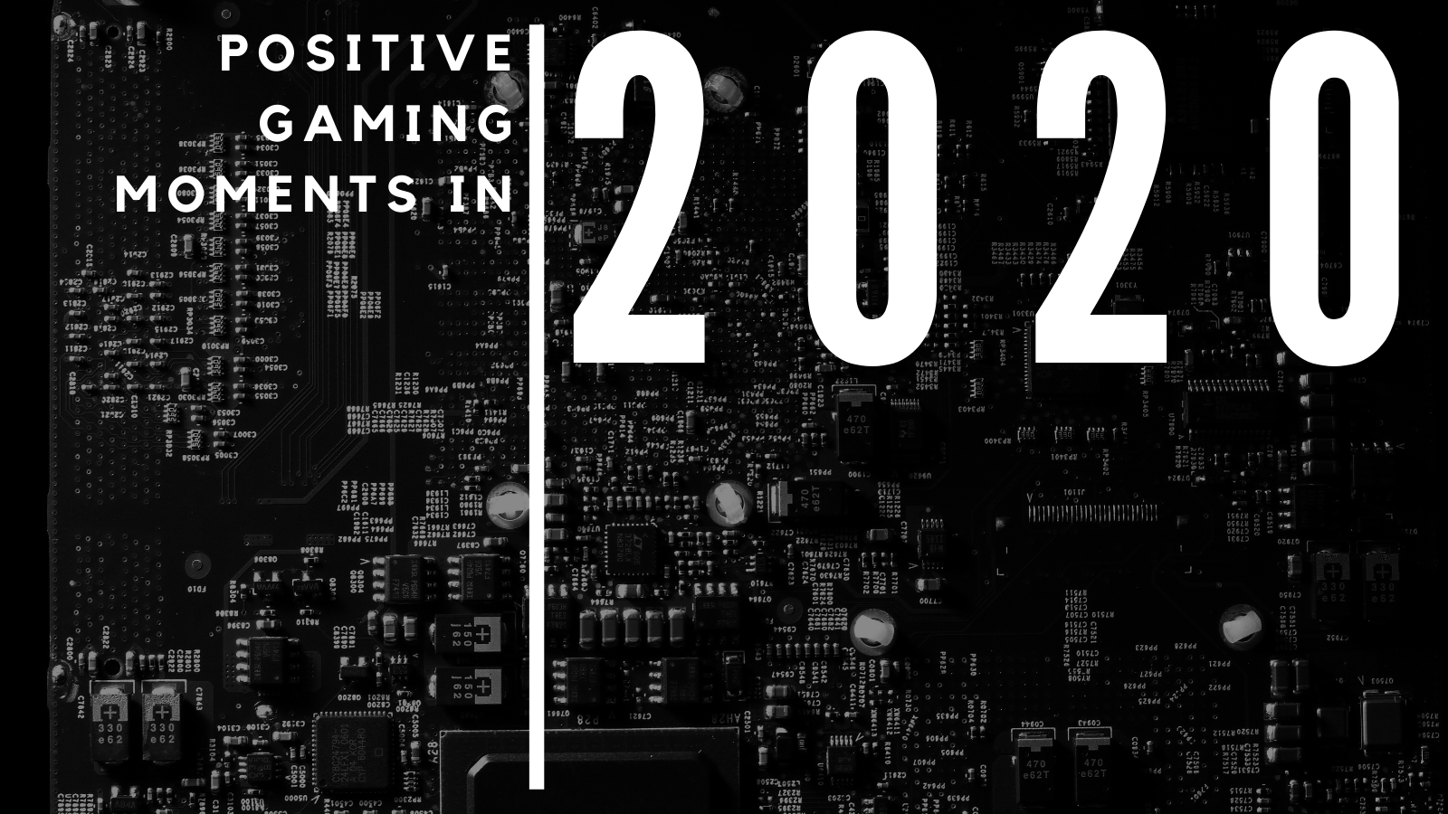 Top Positive Moments of Gaming 2020