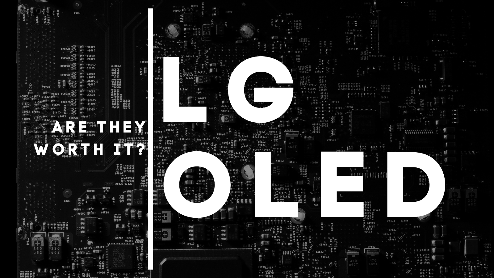 Are LG TV's Good? 