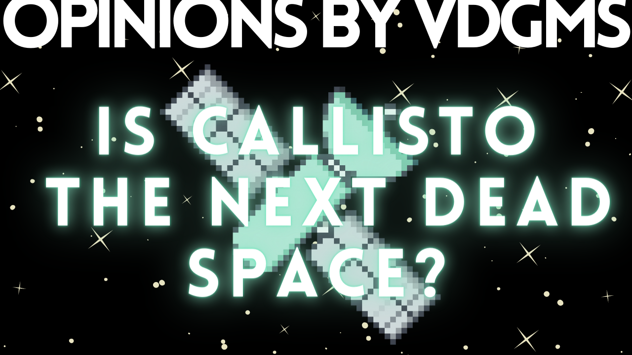 Is The Callisto Protocol Dead Space ?