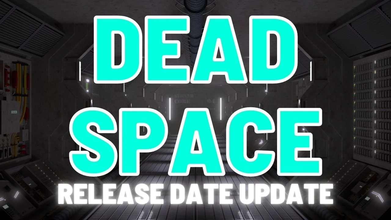 Dead Space Remake Release Date Update