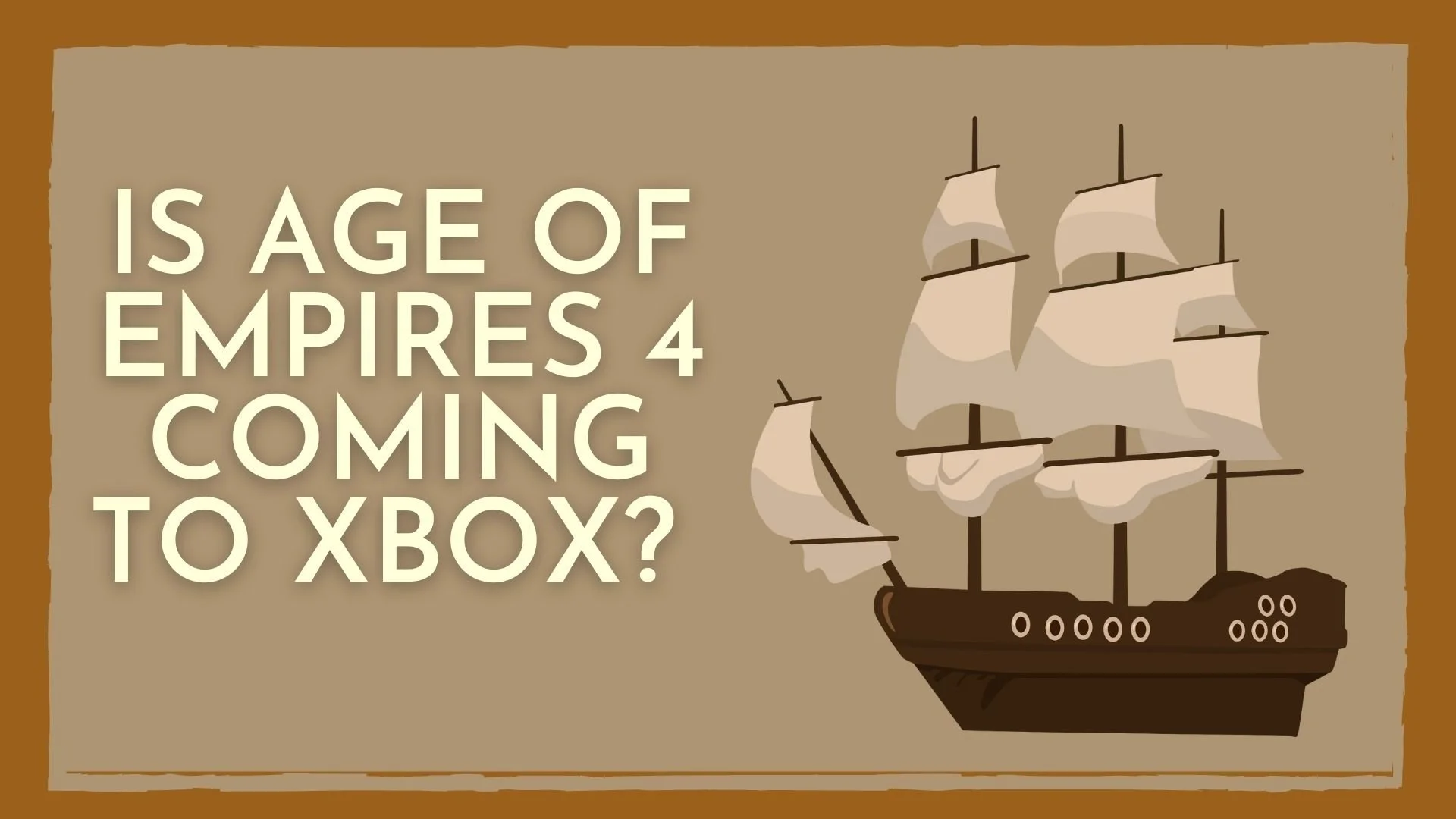 Is Age of Empires 4 coming to Xbox?