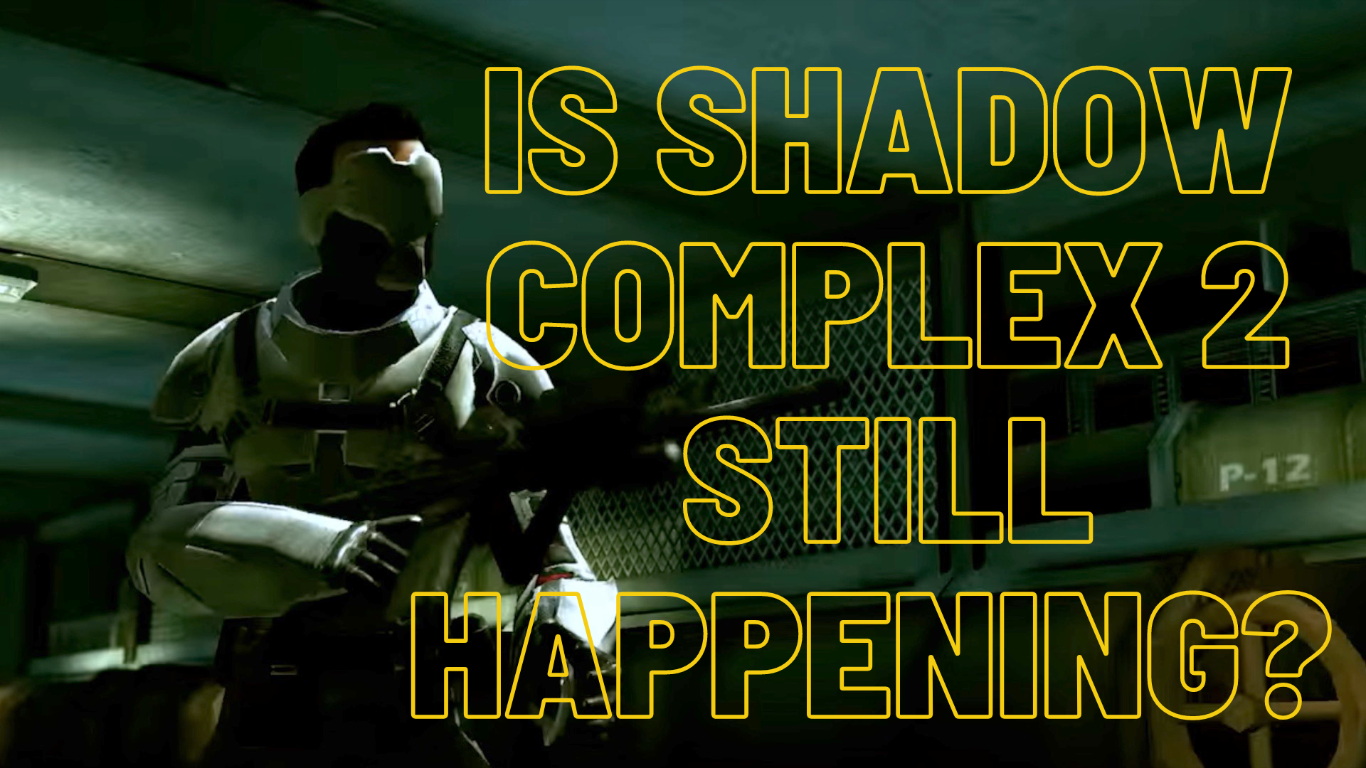 Is Shadow Complex 2 happening?