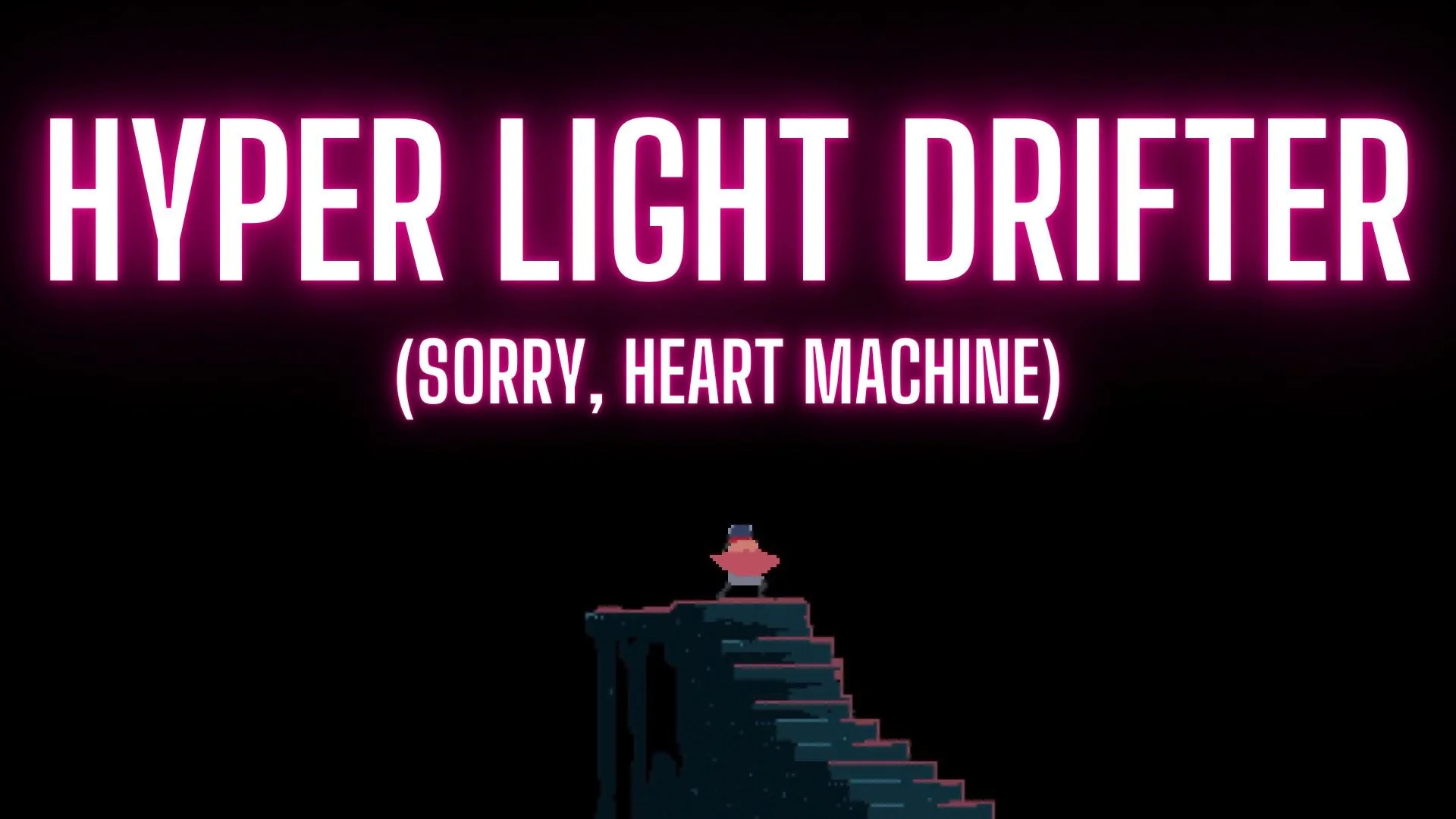 Hyper Light Drifter 