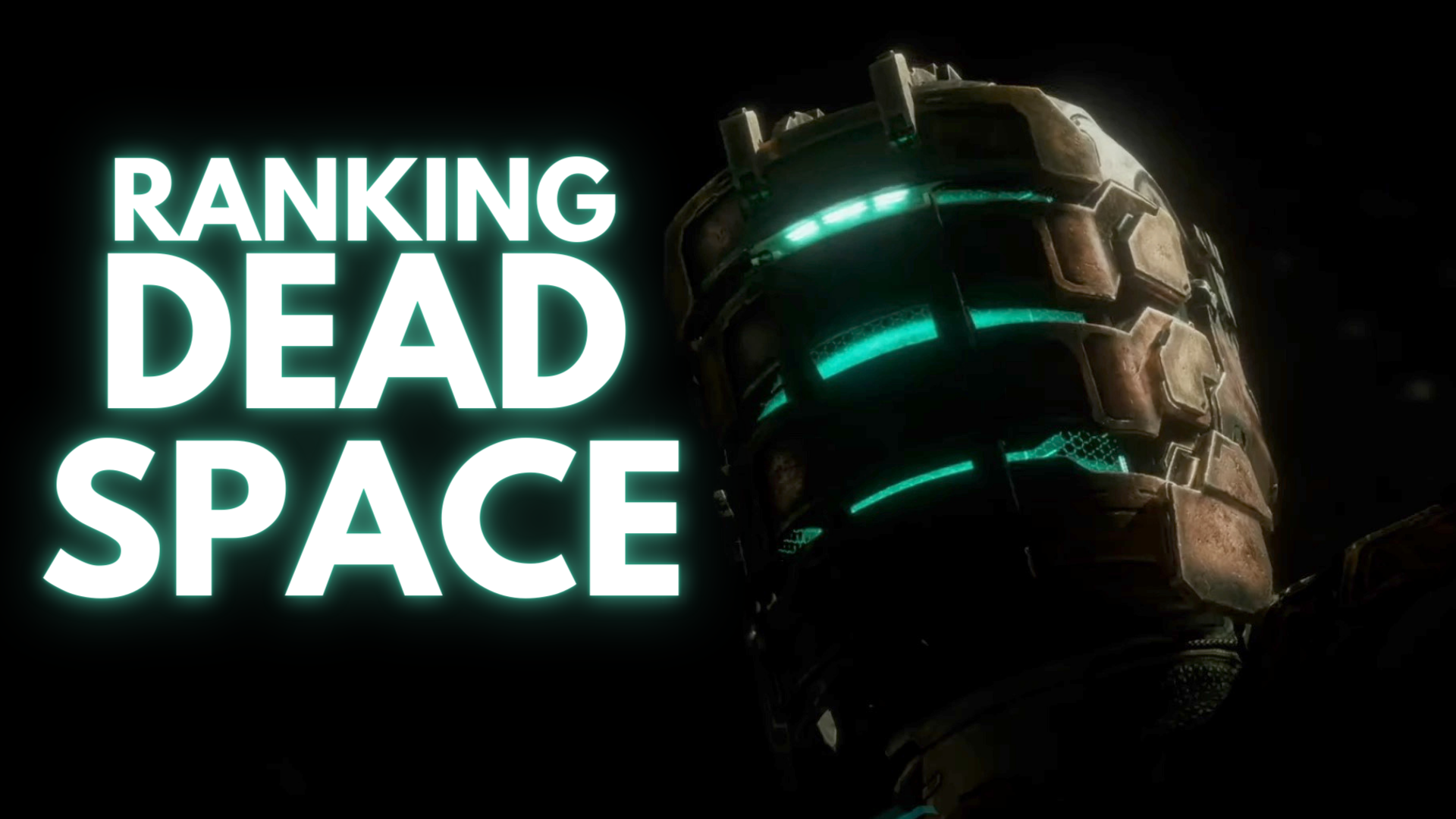 Ranking Dead Space