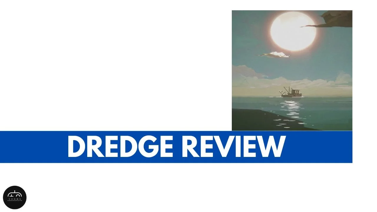 DREDGE Game Review