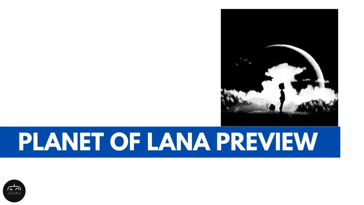PLANET OF LANA (Will it be the best puzzle platformer since PLAYDEAD'S INSIDE?)