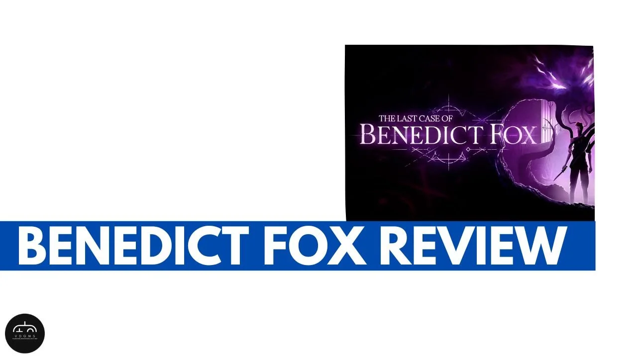 The Last Case of Benedict Fox Review 