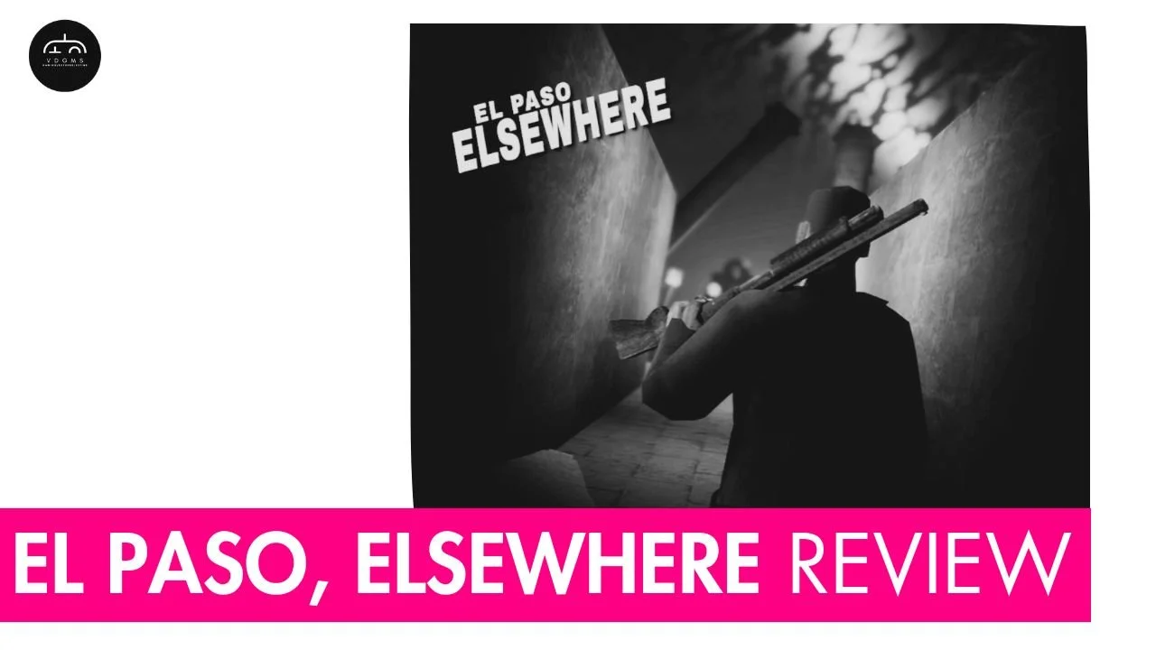 El Paso, Elsewhere Review