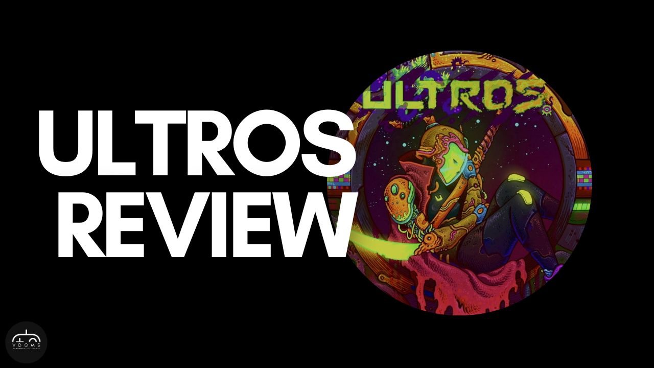 Ultros Review