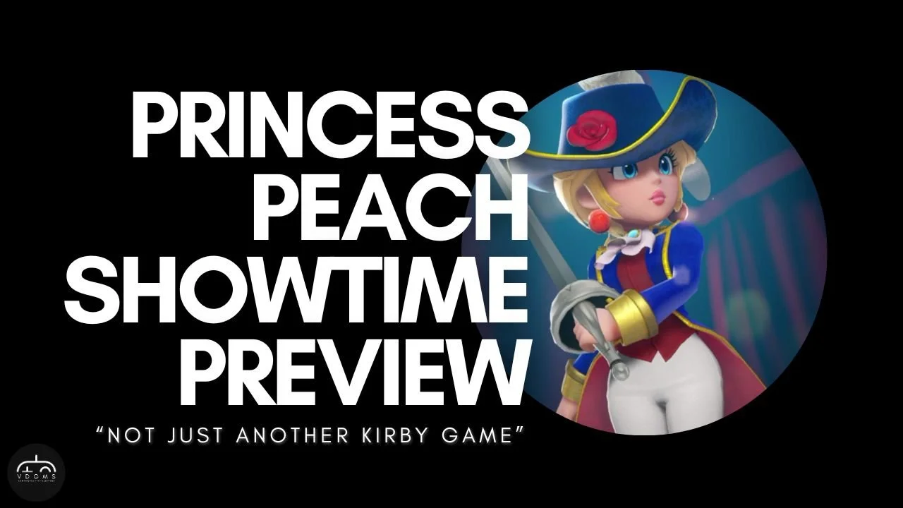 Princess Peach: Showtime Preview 